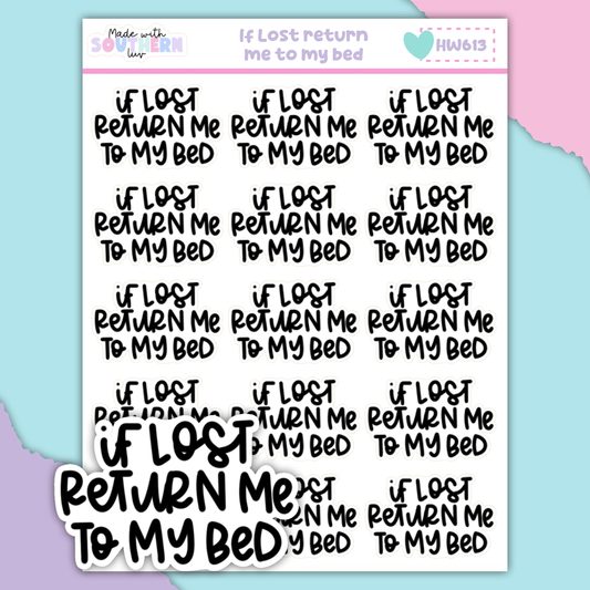 HW613 | IF LOST RETURN ME TO MY BED