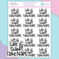 HW623 | LIFE IS SHORT. TAKE NAPS.