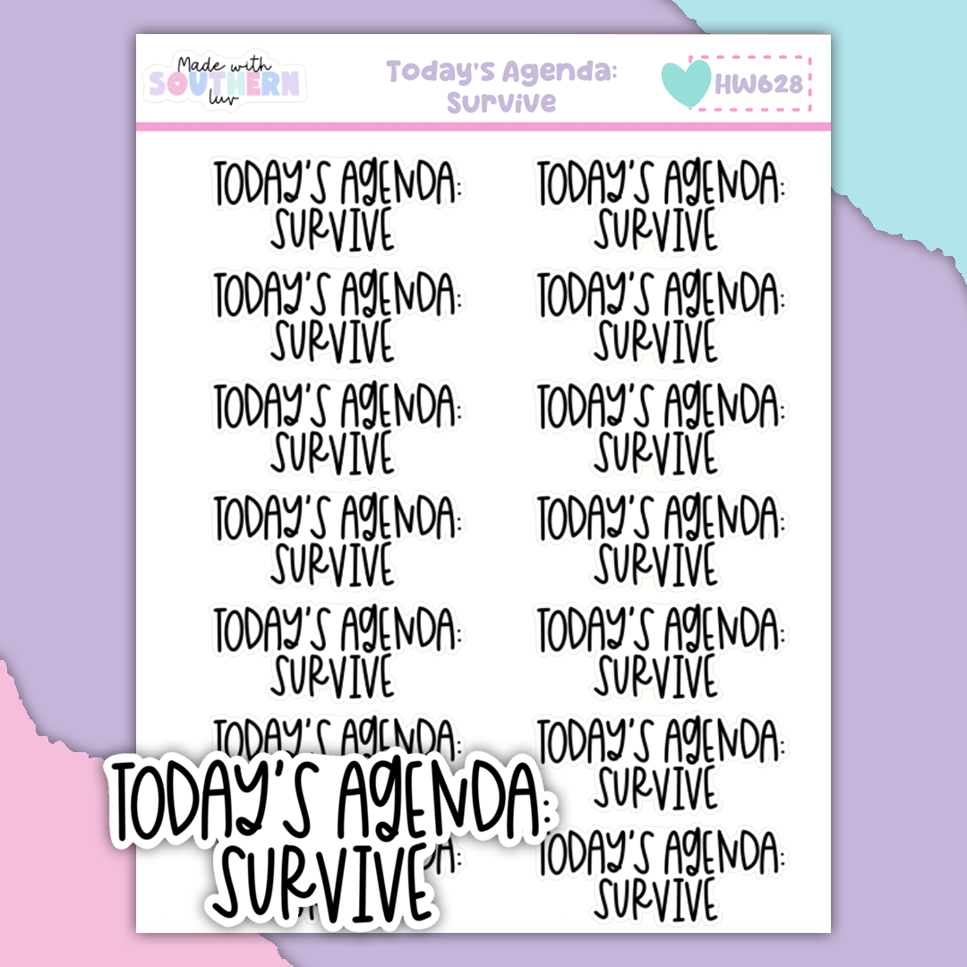 HW628 | TODAY'S AGENDA: SURVIVE