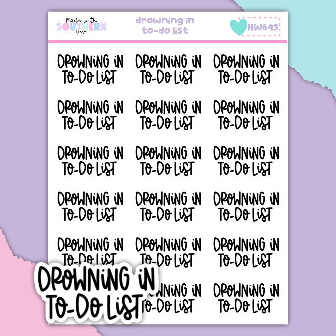HW643 | DROWNING IN TO-DO LIST
