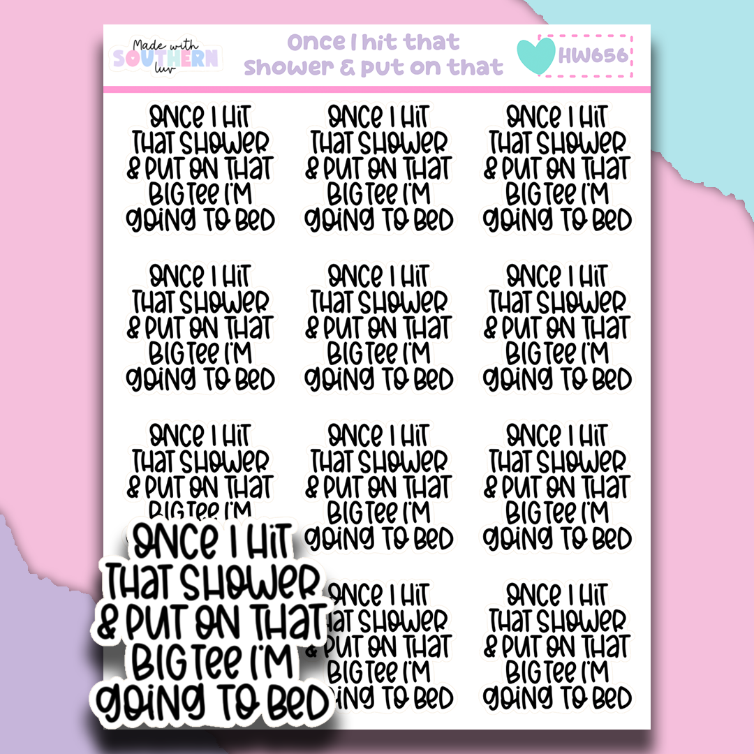 HW656 | ONCE I HIT THAT SHOWER & PUT ON THAT