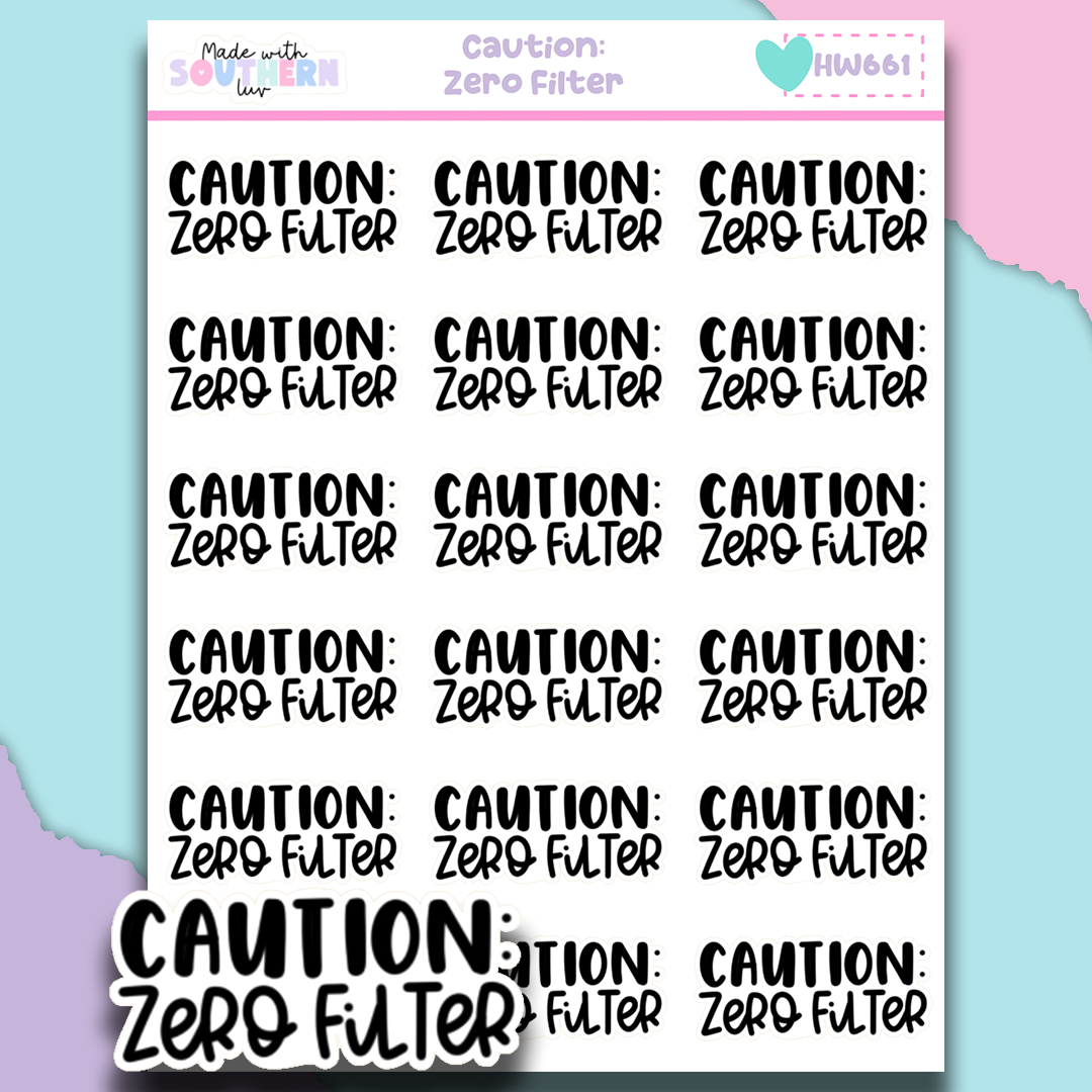 HW661 | CAUTION: ZERO FILTER