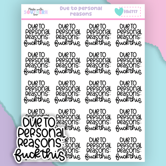 HW717 | DUE TO PERSONAL REASONS