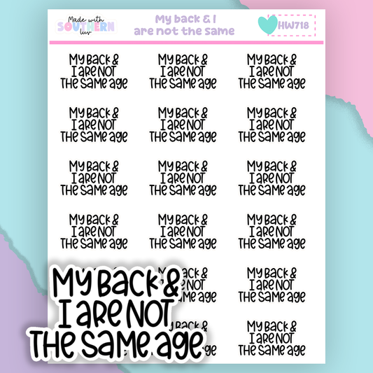 HW718 | MY BACK & I ARE NOT THE SAME