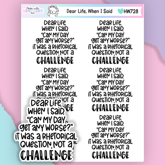 HW728 | DEAR LIFE, WHEN I SAID