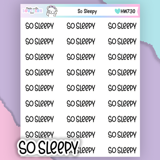 HW730 | SO SLEEPY