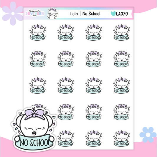 LA070 | LOLA | NO SCHOOL