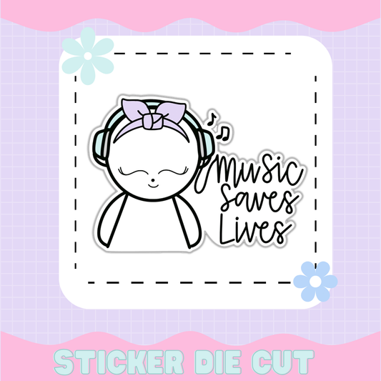 LOLA | MUSIC SAVES LIVES [STICKER DIE CUT]