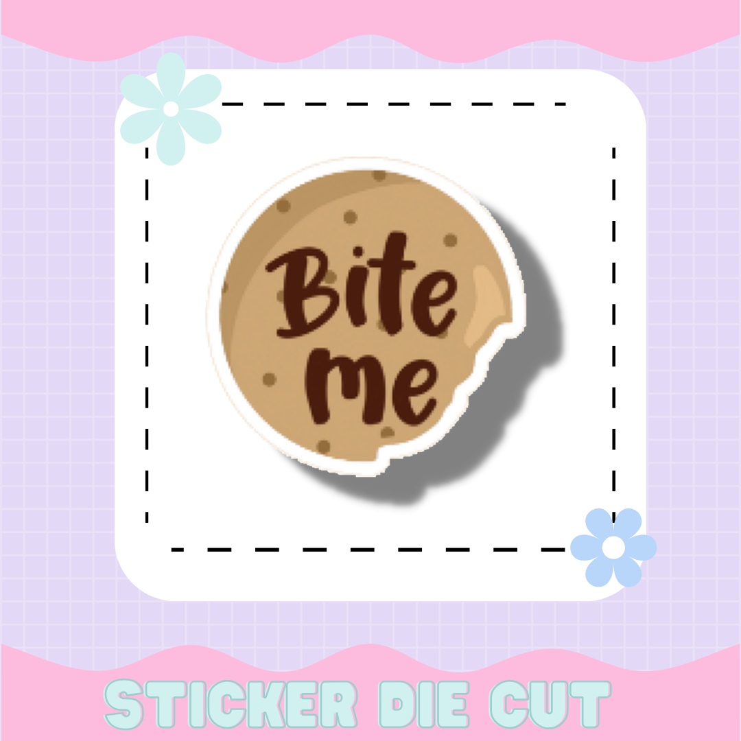 BITE ME [STICKER DIE CUT]