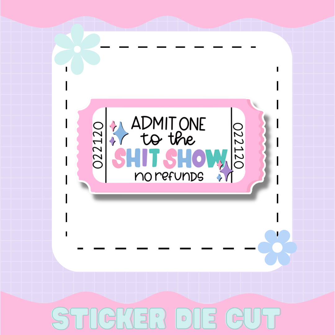 ADMIT ONE [STICKER DIE CUT]