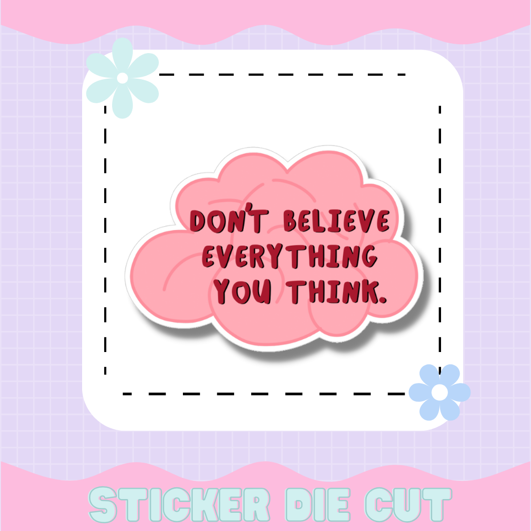 DON'T BELIEVE STICKER DIE CUT