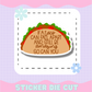 TACO STICKER DIE CUT