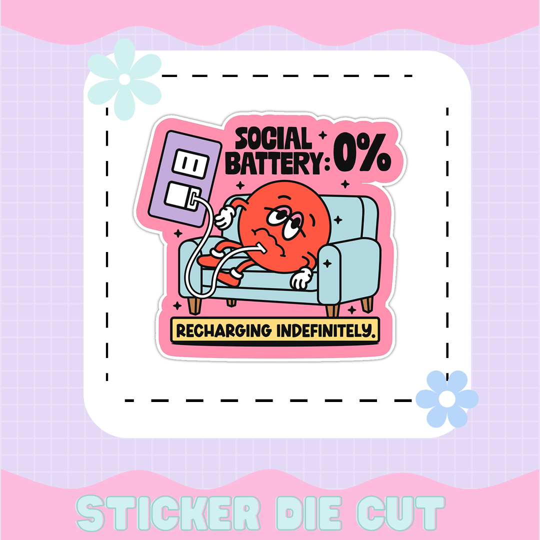 SOCIAL BATTERY | [STICKER DIE CUT]