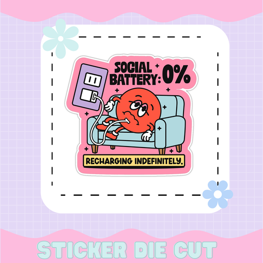 SOCIAL BATTERY | [STICKER DIE CUT]