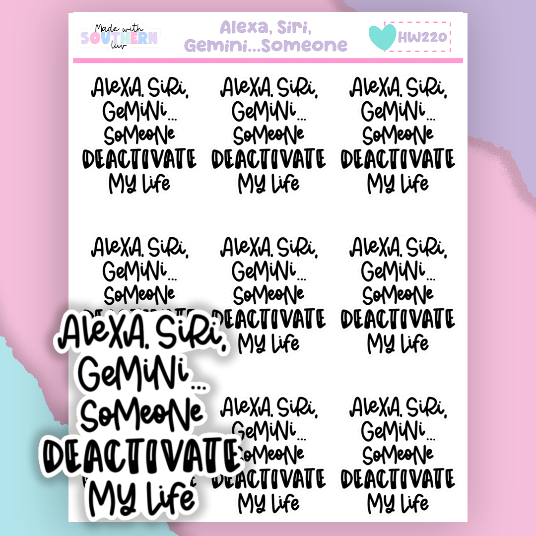 HW220 | ALEXA, SIRI, GEMINI..SOMEONE