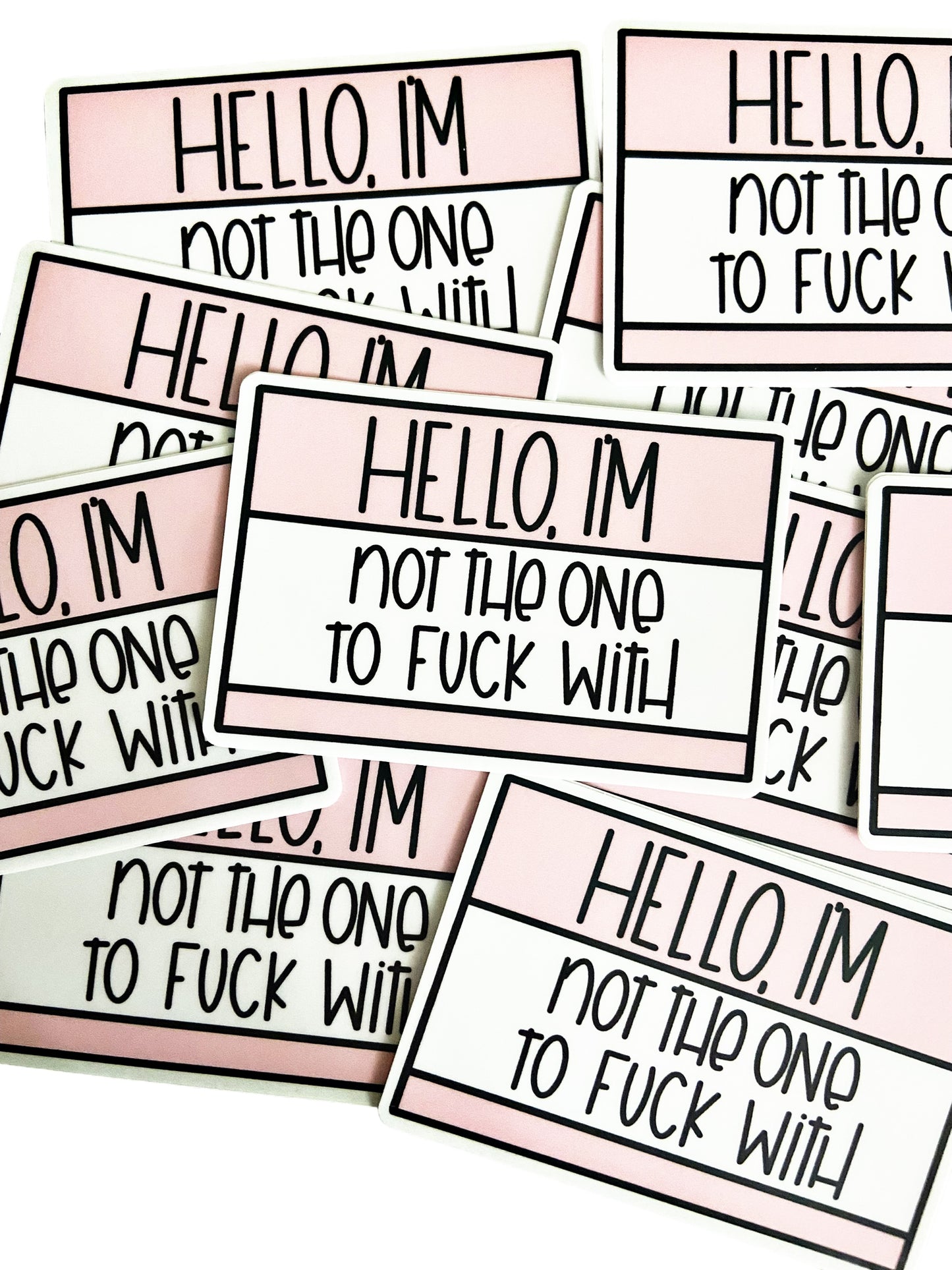 HELLO IM NOT THE ONE STICKER DIE CUT